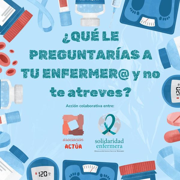 ¿Qué le preguntarías a tu enfermer@ y no te atreves?